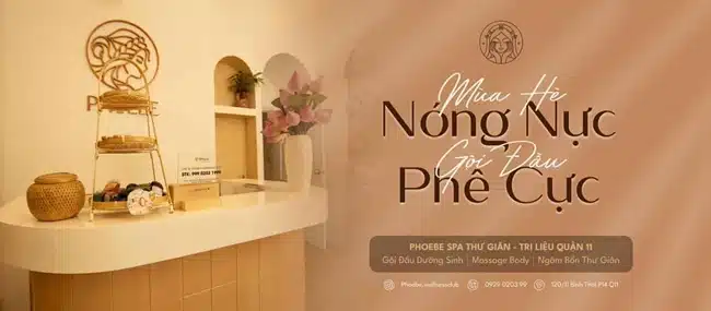 Phoebe Spa nơi nghỉ dưỡng, chăm sóc sắc đẹp cao cấp ở Quận 11.