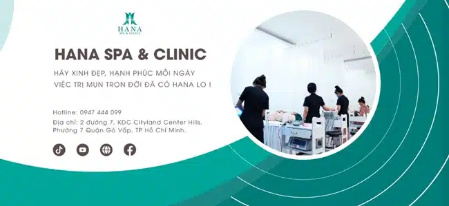 Hana - Spa and Clinic Gò Vấp đại chỉ làm đẹp và chăm sóc sức khoẻ bằng những nguyên dược liệu xuất xứ từ thiên nhiên.