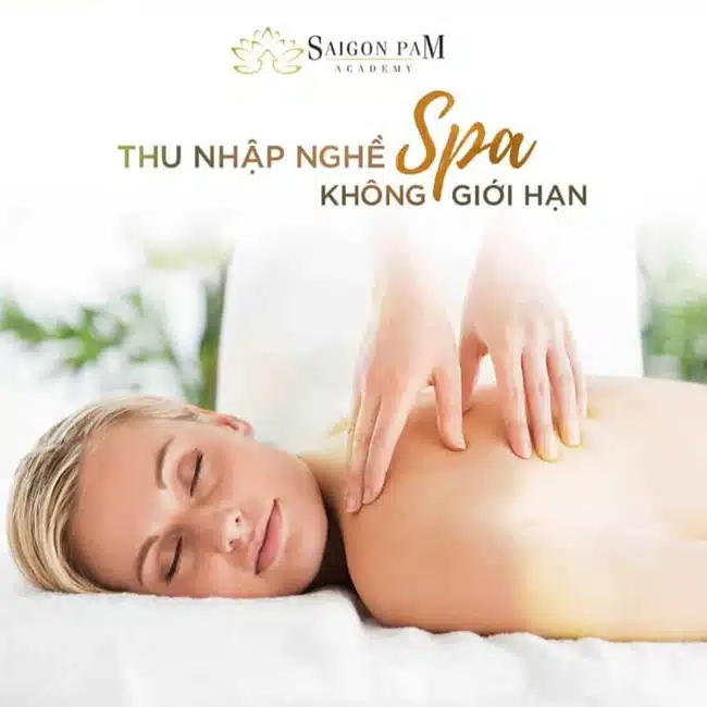 Saigon Pam Academy tuyển sinh khóa học spa với thu nhập "không giới hạn".