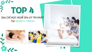 Top 4 địa chỉ học nghề spa uy tín nhất tại Quận 4, TPHCM.