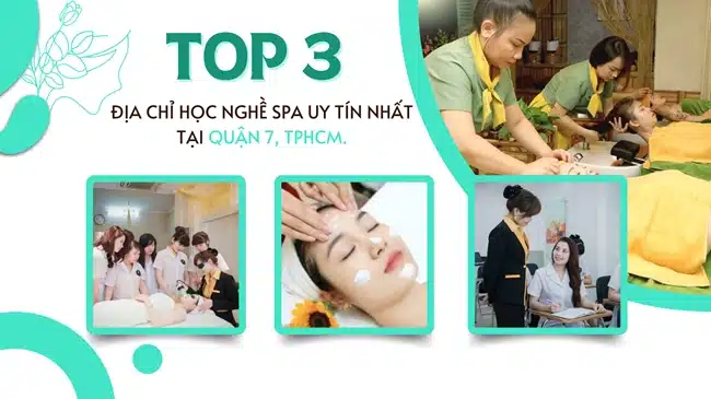 Top 3 địa chỉ học nghề spa uy tín nhất tại Quận 7, TPHCM.