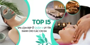 Top 15 spa làm đẹp ở quận 4 uy tín dành cho các chị em