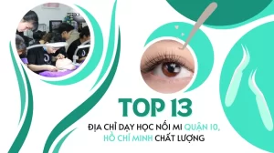 Top 13 địa chỉ dạy học nối mi quận 10, Hồ Chí Minh chất lượng.