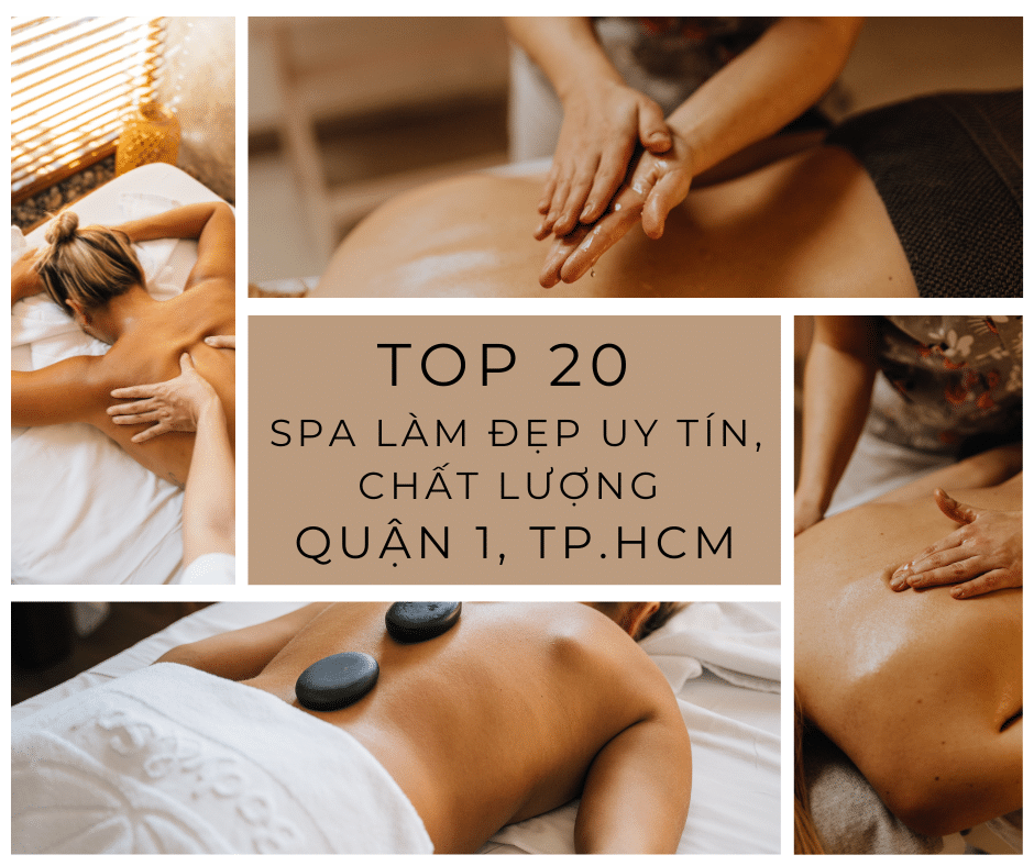 Top 20 spa làm đẹp, uy tín, chất lượng ở Quận 1, TP.HCM