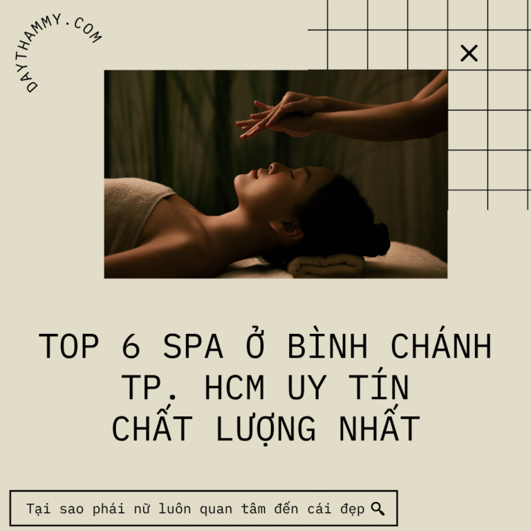 Top 6 Spa huyện Bình Chánh TPHCM uy tín, chất lượng