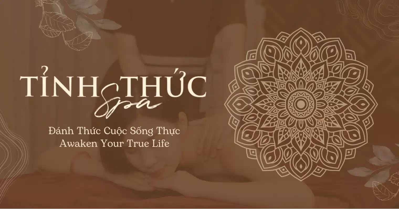Tỉnh Thức Spa - Đánh Thức Cuộc Sống Thực