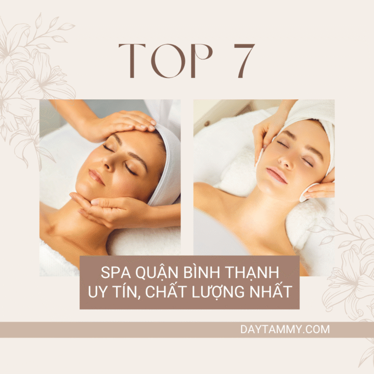 Top 7 Spa làm đẹp tại quận Bình Thạnh, TP. HCM uy tín nhất