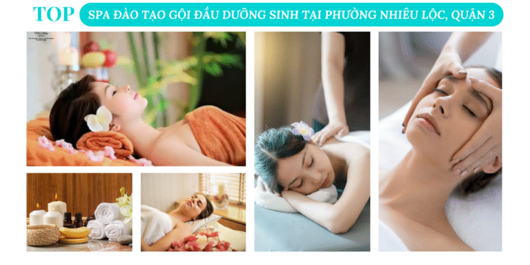 Top 8 Spa đào tạo học viên gội đầu dưỡng sinh tại Phường Nhiêu Lộc, Quận 3