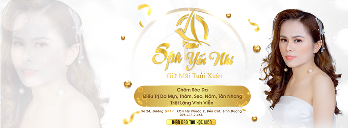 Spa Yến Nhi – Địa chỉ làm đẹp uy tín tại Bến Cát