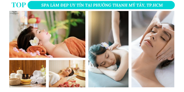 Top 8 spa làm đẹp uy tín tại phường Thạnh Mỹ Tây, TP.HCM